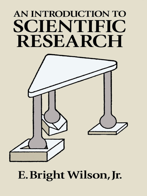 Title details for An Introduction to Scientific Research by E. Bright Wilson - Available